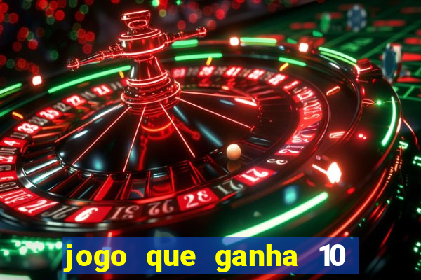 jogo que ganha 10 reais ao se cadastrar